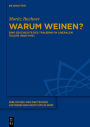 Warum weinen?: Eine Geschichte des Trauerns im liberalen Italien (1850-1915)