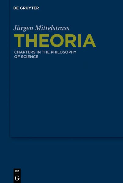 Theoria: Chapters the Philosophy of Science