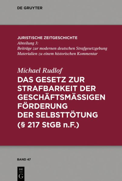 Das Gesetz zur Strafbarkeit der geschäftsmäßigen Förderung Selbsttötung