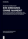 Ein Ereignis ohne Namen?: Zu den Vorstellungen des ,Bauernkriegs' von 1525 in den Schriften der ,Aufständischen' und in der zeitgenössischen Geschichtsschreibung.