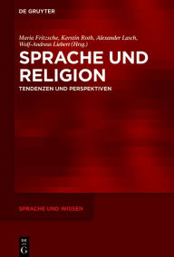 Title: Sprache und Religion: Tendenzen und Perspektiven, Author: Maria Fritzsche