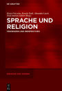 Sprache und Religion: Tendenzen und Perspektiven