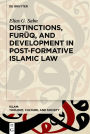 Harmonizing Similarities: A History of Distinctions Literature in Islamic Law