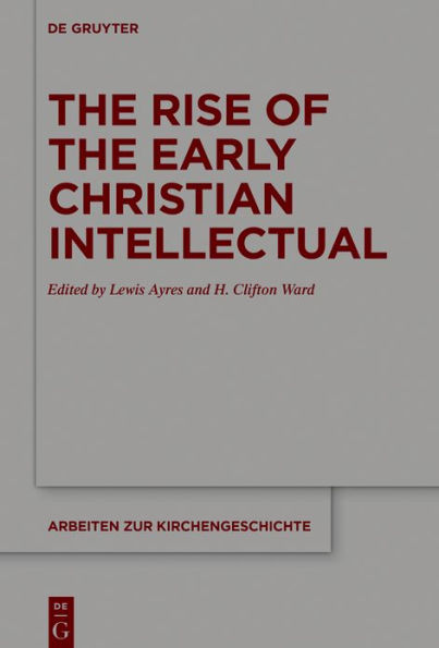 the Rise of Early Christian Intellectual
