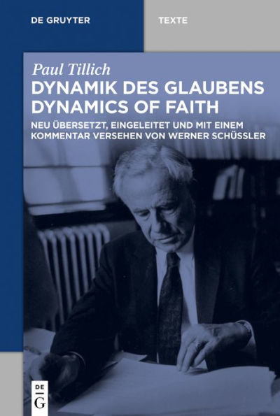Dynamik des Glaubens (Dynamics of Faith): Neu übersetzt, eingeleitet und mit einem Kommentar versehen von Werner Schüßler