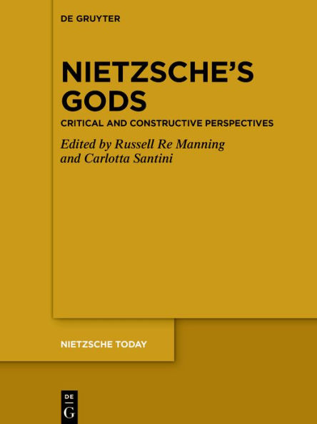 Nietzsche's Gods: Critical and Constructive Perspectives