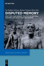 Disputed Memory: Emotions and Memory Politics in Central, Eastern and South-Eastern Europe