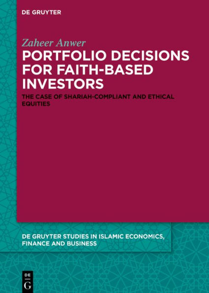 Portfolio Decisions for Faith-Based Investors: The Case of Shariah-Compliant and Ethical Equities