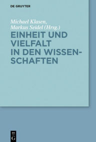 Title: Einheit und Vielfalt in den Wissenschaften, Author: Michael Klasen