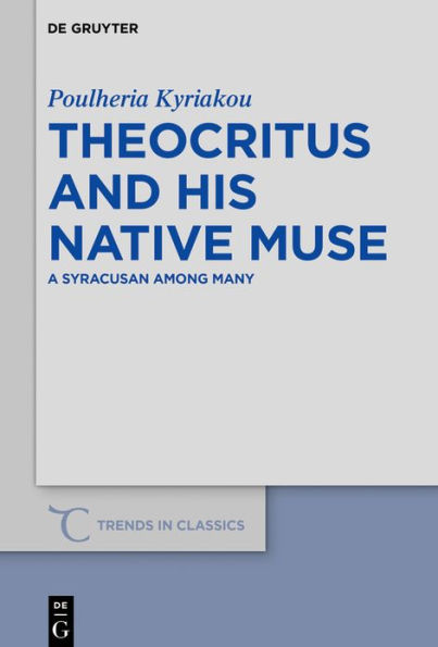 Theocritus and his native Muse: A Syracusan among many