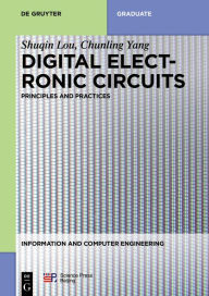 Title: Digital Electronic Circuits: Principles and Practices, Author: Shuqin Lou