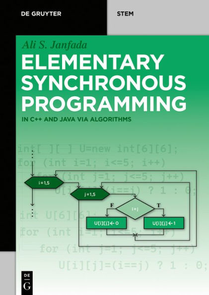 Elementary Synchronous Programming: in C++ and Java via algorithms / Edition 1