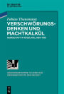 Verschwörungsdenken und Machtkalkül: Herrschaft in Russland, 1866-1953