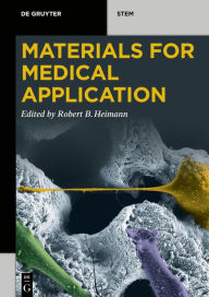 Title: Materials for Medical Application, Author: Robert B. Heimann