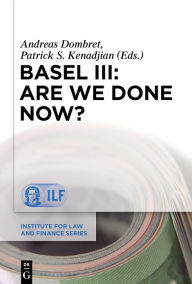 Title: Basel III: Are We Done Now?, Author: Andreas Dombret