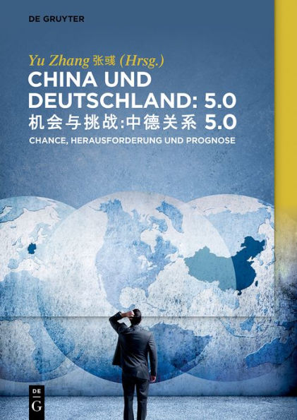 China und Deutschland: 5.0: Herausforderung, Chance Prognose