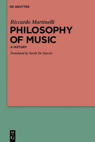Title: Philosophy of Music: A History, Author: Riccardo Martinelli