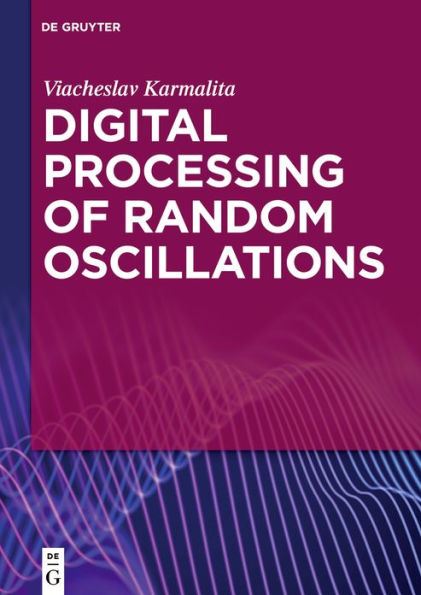 Digital Processing of Random Oscillations / Edition 1