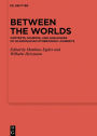 Between the Worlds: Contexts, Sources, and Analogues of Scandinavian Otherworld Journeys