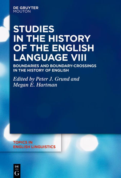 Studies the History of English Language VIII: Boundaries and Boundary-Crossings