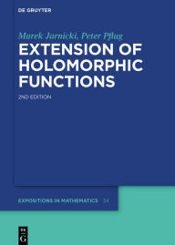 Title: Extension of Holomorphic Functions, Author: Marek Jarnicki