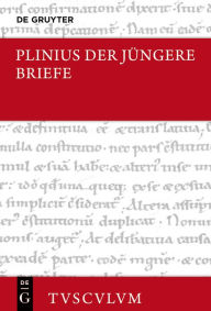 Title: Briefe: Lateinisch - deutsch, Author: Plinius d. J.