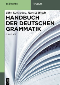 Title: Handbuch der Deutschen Grammatik, Author: Elke Hentschel