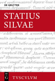 Title: Silvae: Lateinisch - deutsch, Author: Statius