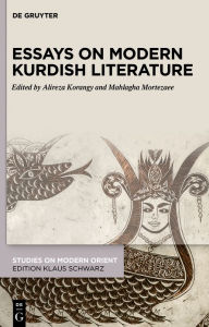 Title: Essays on Modern Kurdish Literature, Author: Alireza Korangy