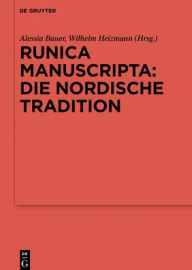 Title: Runica manuscripta: Die nordische Tradition, Author: Alessia Bauer