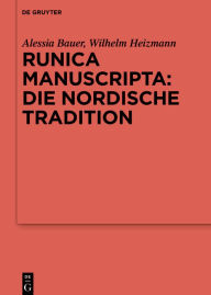 Title: Runica manuscripta: Die nordische Tradition, Author: Alessia Bauer