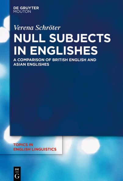 Null Subjects Englishes: A Comparison of British English and Asian Englishes