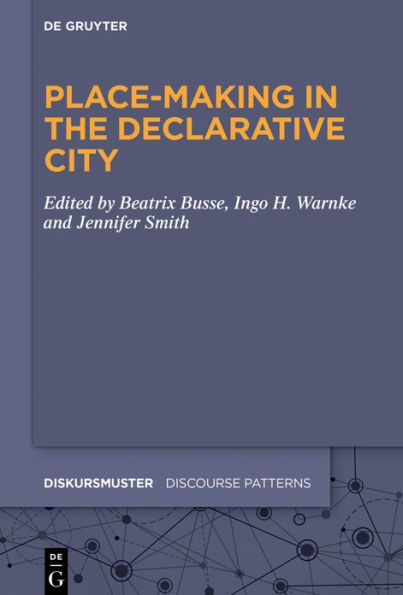 Place-Making the Declarative City