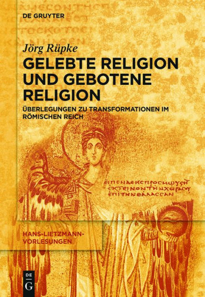 Religiöse Transformationen im Römischen Reich: Urbanisierung, Reichsbildung und Selbst-Bildung als Bausteine religiösen Wandels