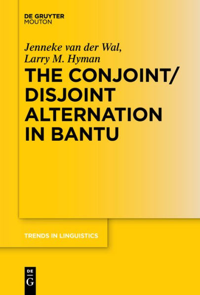 The Conjoint/Disjoint Alternation Bantu