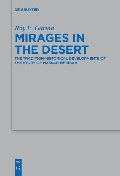 Mirages the Desert: Tradition-historical Developments of Story Massah-Meribah