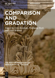 Title: Comparison and Gradation in Indo-European, Author: Götz Keydana