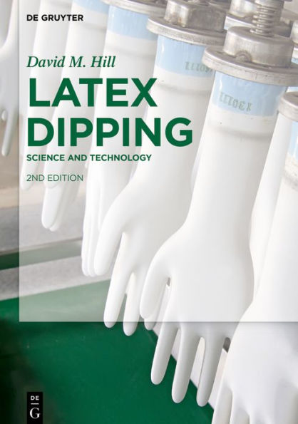 Latex Dipping: Science and Technology / Edition 1