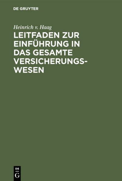 Leitfaden zur Einführung in das gesamte Versicherungswesen