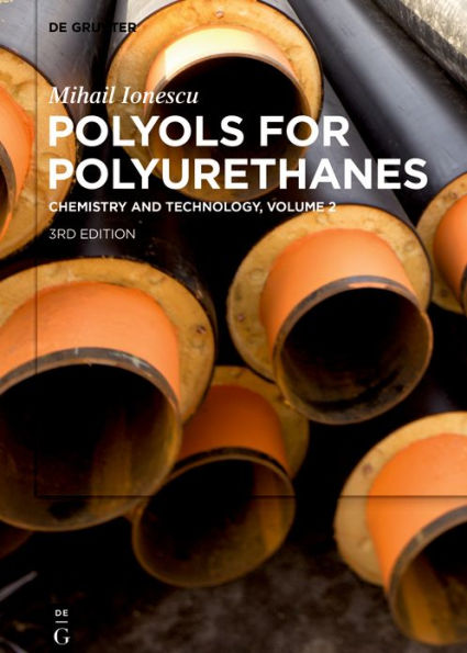 Mihail Ionescu: Polyols for Polyurethanes. Volume 2 / Edition 3