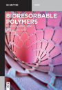 Bioresorbable Polymers: Biomedical Applications