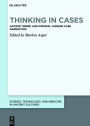 Thinking in Cases: Ancient Greek and Imperial Chinese Case Narratives