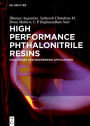 High Performance Phthalonitrile Resins: Challenges and Engineering Applications