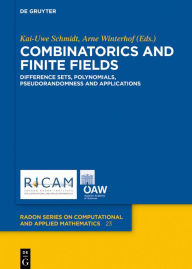 Title: Combinatorics and Finite Fields: Difference Sets, Polynomials, Pseudorandomness and Applications, Author: Kai-Uwe Schmidt