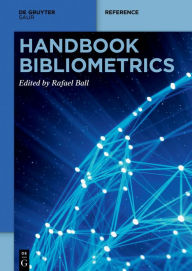 Title: Handbook Bibliometrics, Author: Rafael Ball