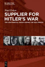 Supplier for Hitler's War: The Continental Group during the Nazi period