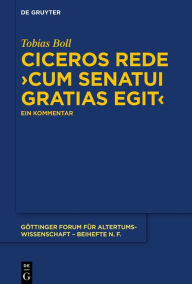 Title: Ciceros Rede >cum senatui gratias egit<: Ein Kommentar, Author: Tobias Boll