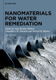 Title: Nanomaterials for Water Remediation / Edition 1, Author: Ajay Kumar Mishra