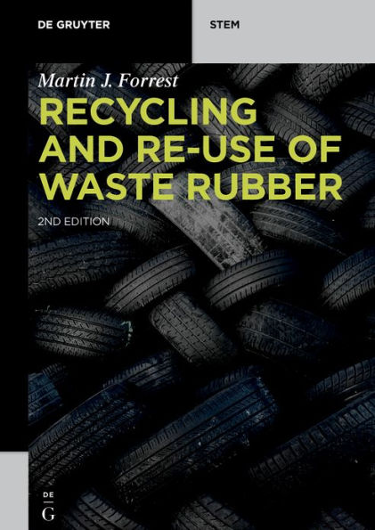 Recycling and Re-use of Waste Rubber / Edition 1