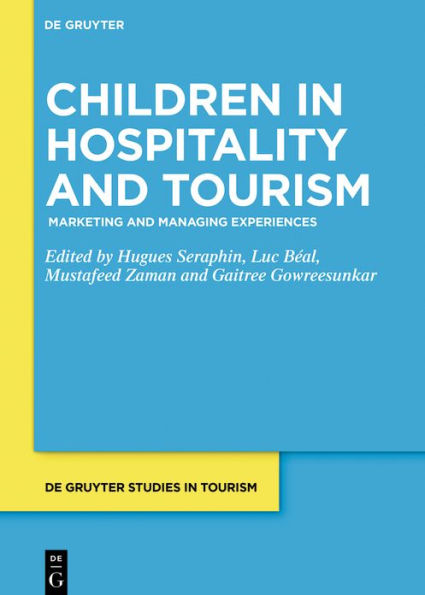 Children Hospitality and Tourism: Marketing Managing Experiences